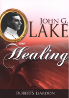 John G Lake On Healing - John G. Lake (1).pdf